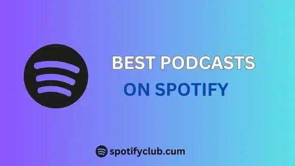 Best Podcasts on Spotify