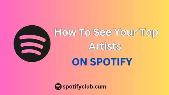  Top Artists on Spotify